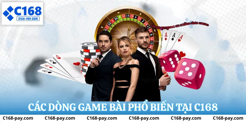 Danh mục các trò chơi bài phổ biến tại C168
