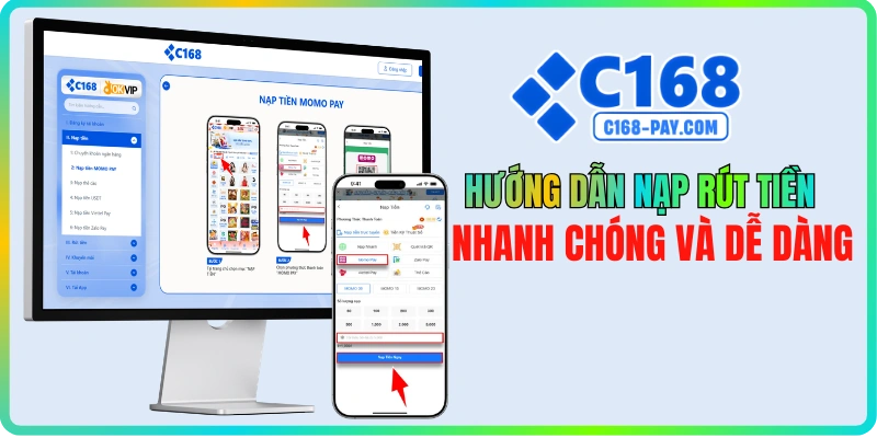 c168 25 C168 hướng dẫn nạp rút tiền qua ngân hàng và ví điện tử nhanh chóng